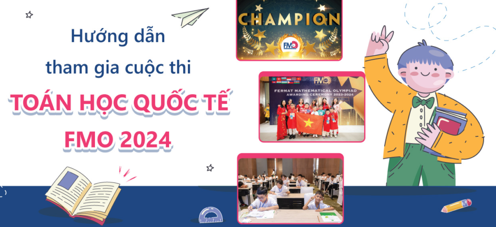 Tìm hiểu Kỳ thi Olympic Toán học quốc tế FMO 